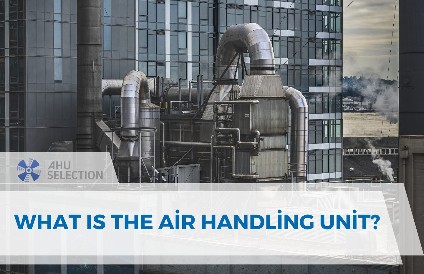What Is The Air Handling Unit